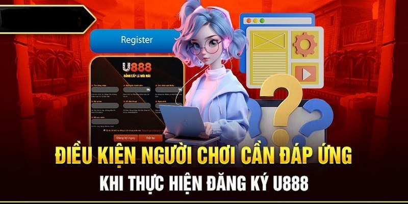 Quy định cần biết khi đăng ký U888